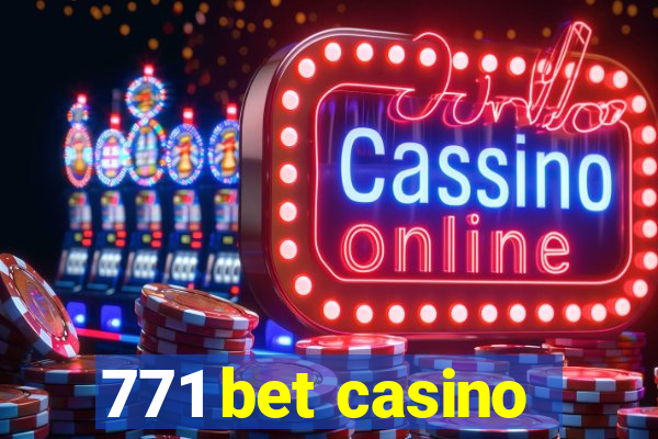 771 bet casino